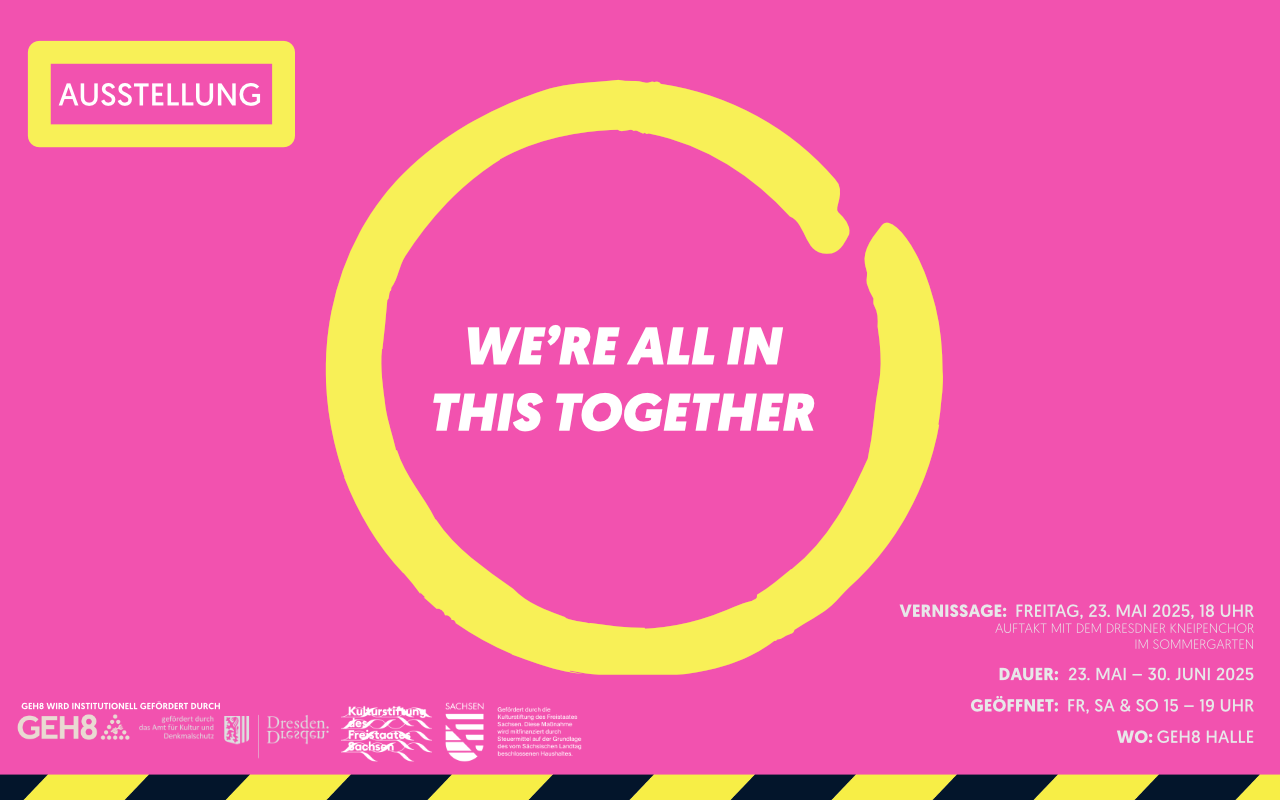Ausstellung + Vernissage // WE'RE ALL IN THIS TOGETHER