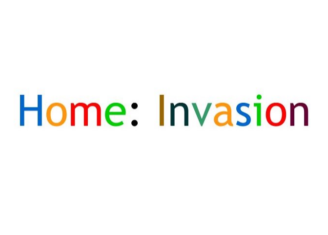 Home: Invasion