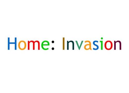 Home: Invasion