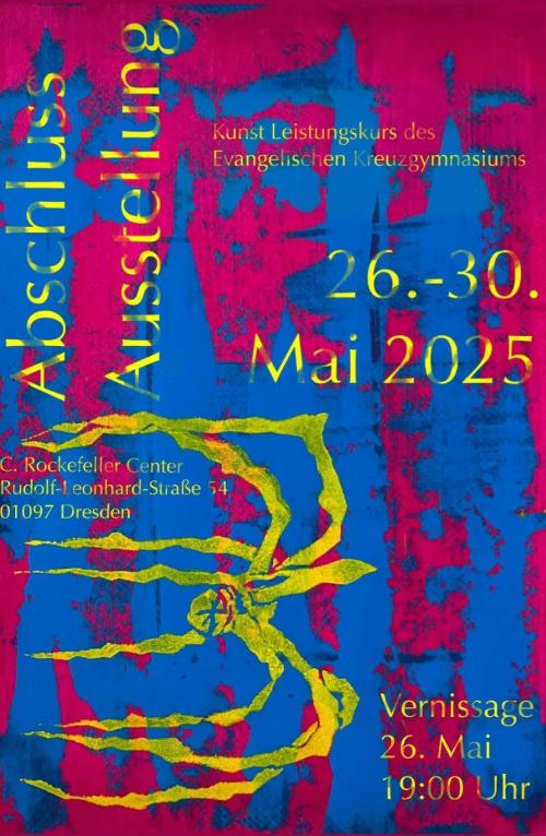 Mo. 26.5.25 19 Uhr Abschluss Ausstellung des Evangelischen Kreuzgymnasiums Dresden