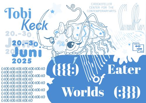 FR 20. Juni, 19 Uhr Tobi Keck: ({{{:) Eater of Worlds (:}}})