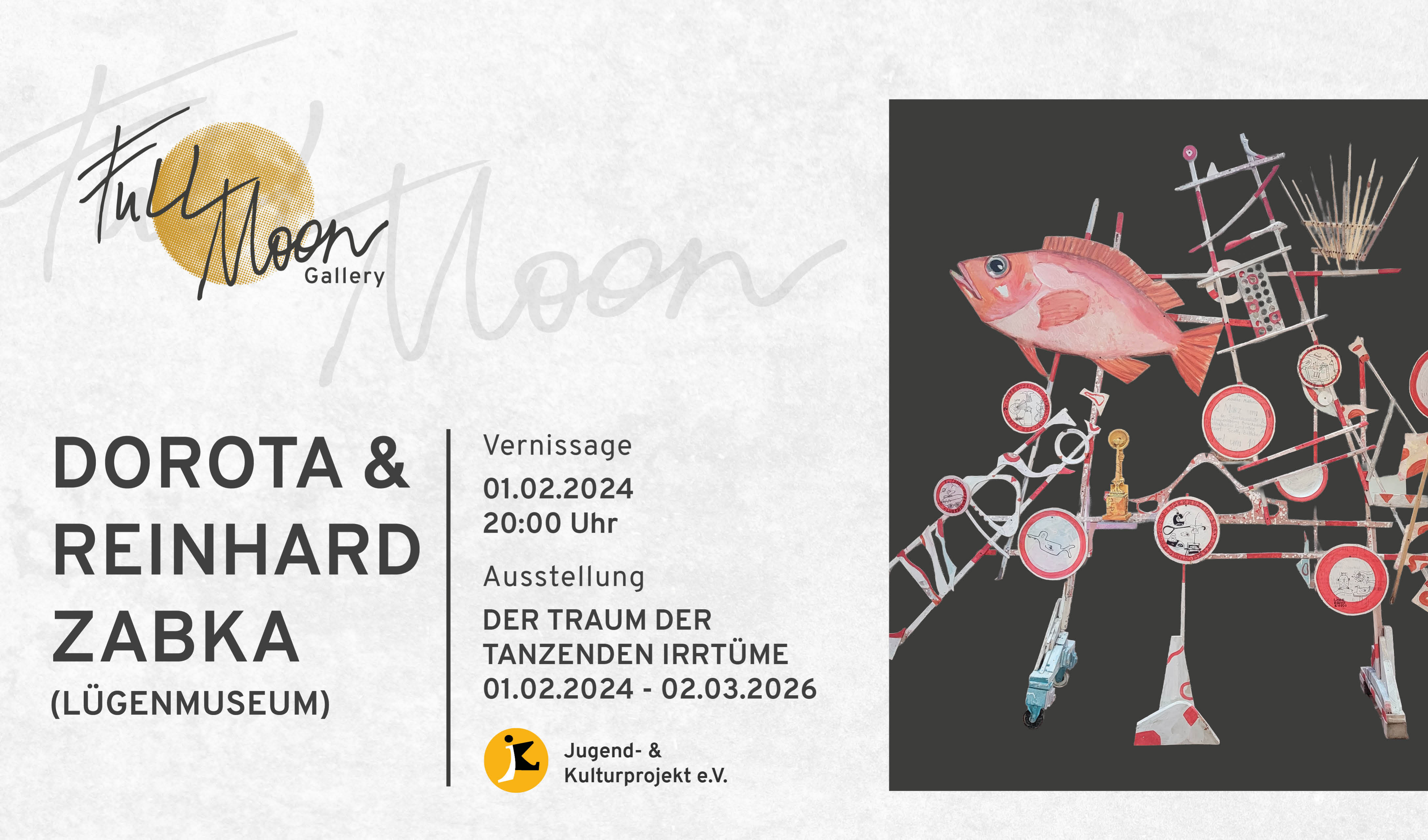 DER TRAUM DER TANZENDEN IRRTÜME - Exhibition by Dorota & Reinhard Zabka (LÜGENMUSEUM)