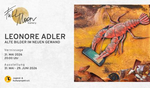 Alte Bilder in neuem Gewand – Ausstellung von Leonore Adler