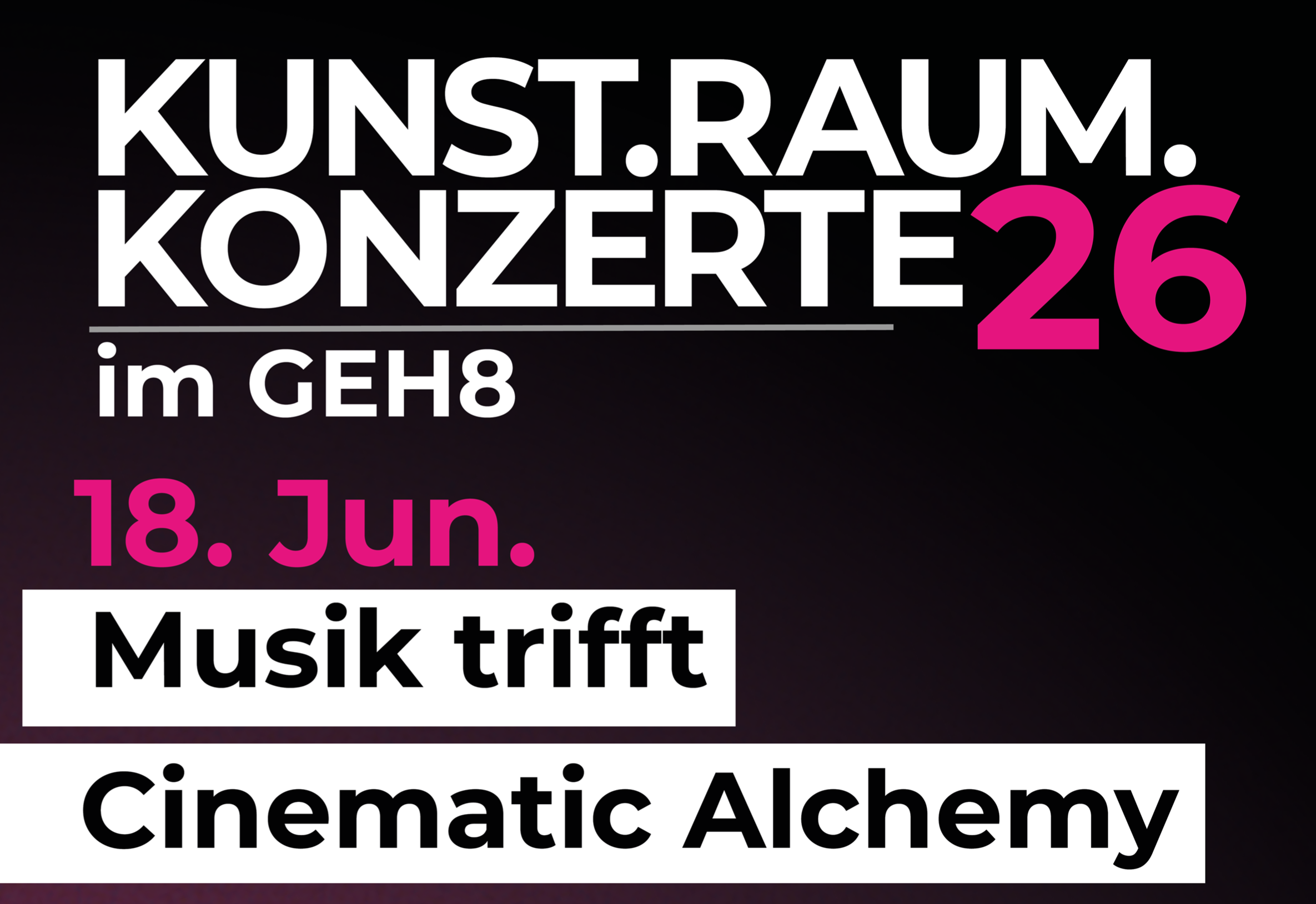 Kunst.Raum.Konzerte präsentiert: Musik trifft Cinemetic Alchemy