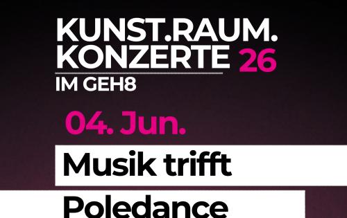 Kunst.Raum.Konzerte präsentiert: Musik trifft Poledance mit Dorschner Macht Musik & Minor e.V.