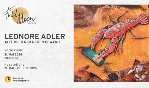 Alte Bilder in neuem Gewand – Ausstellung von Leonore Adler