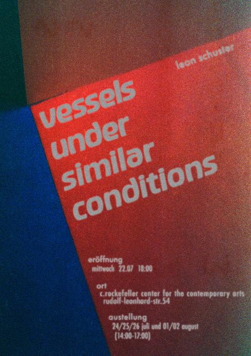 22.07 – 02.08.26 Leon Schuster: vessels under similiar conditions