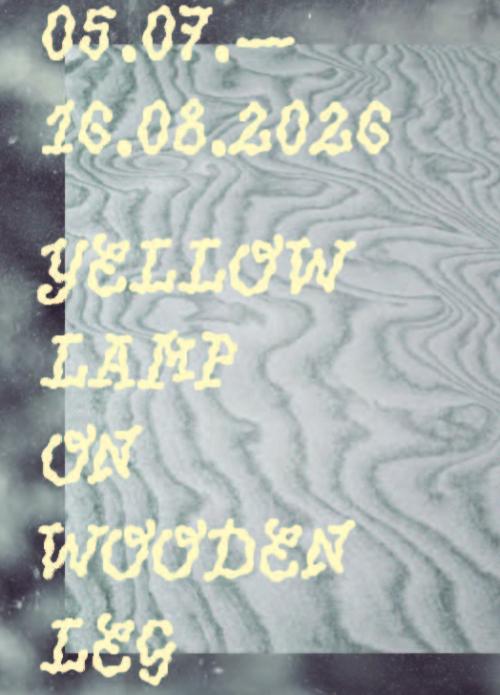 HANDLUNGSRAUM 2026 // YELLOW LAMP ON WOODEN LEG“ ____  Karen Kamiya und Valeriya Krasnova