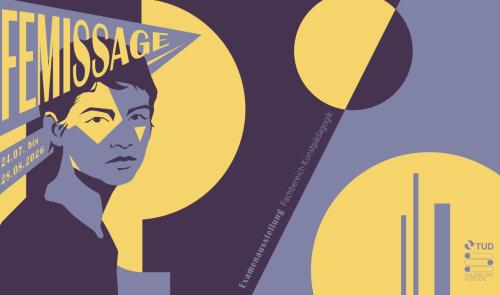 FEMISSAGE. Studentinnen der Kunstpädagogik der TU Dresden stellen aus