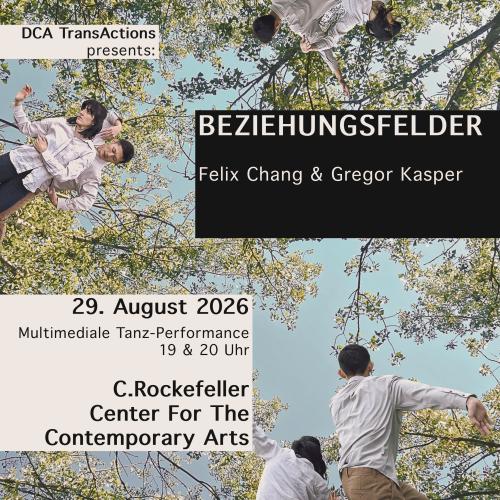 29.08.2026 19:00 & 20:00h: BEZIEHUNGSFELDER — RELATIONSHIP FIELDS Felix Chang & Gregor Kasper