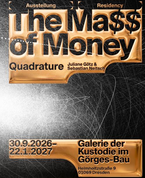 The Mass of Money – Ausstellung von Quadrature zur Schaufler Residency@TU Dresden 2026
